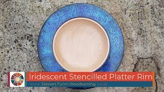 Woodturning an Iridescent Stencilled Platter Rim [upl. by Ardehs]