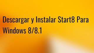 Descargar y Instalar Start8 Para Windows 881 [upl. by Regor]