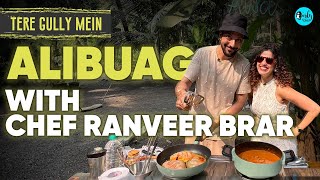 Exploring Alibaug With Star Chef Ranveer Brar X Kamiya Jani  Tere Gully Mein  EP 66  Curly Tales [upl. by Liggett]