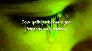 Somali Lyrics Song Allahayow maxa iga qabsaday By Farhia Fiska YouTube [upl. by Dasi]