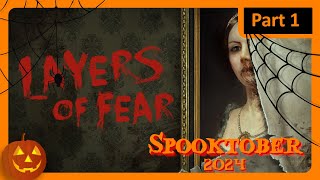 Layers of Fear 2016  Part 1  Spooktober 2024 [upl. by Sig874]