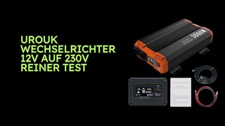 UROUK Wechselrichter 12v auf 230v Reiner Test [upl. by Hannahoj371]