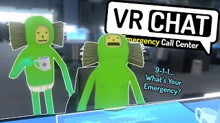 VRChat Emergency Call Center [upl. by Lower]