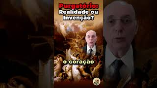 O Purgatório NÃO É invenção Católica [upl. by Virnelli]