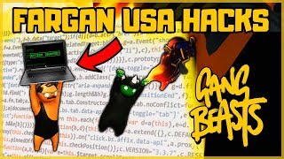 FARGAN USA HACKS  GANG BEASTS [upl. by Carlen]