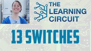 The Learning Circuit  Switches [upl. by Egwin]