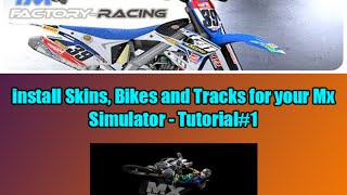 Mx Simulator  How to install Track skins and bikes  2016 [upl. by Abshier]