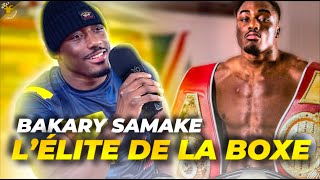 Bakary SAMAKE⎮L’interview d’un PHÉNOMÈNE de la Boxe MONDIALE [upl. by Nylauqcaj]