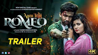 AAM INJIJ ROMEO  OFFICIAL TRAILER  A SANTALI FEATURE FILM 2023  ROMEO  MIRANDA  AMIT  RAHUL SK [upl. by Jadda]