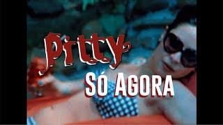 Pitty  Só Agora Clipe Oficial [upl. by Arri]