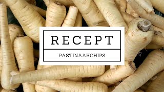 Recept Pastinaakchips  Tuinennl [upl. by Nanek]