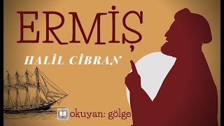 Ermiş  Halil Cibran Sesli Kitap  Tek Parça [upl. by Otreblanauj]