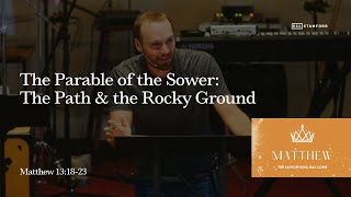 The Parable of the Sower The Path amp the Rocky Ground  Matthew 131823 [upl. by Dougy]