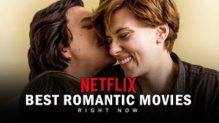 Top 10 Romantic Drama Movies on Netflix Right Now [upl. by Evoy]