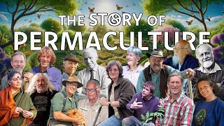 The Story of Permaculture  Documentary 2024 [upl. by Joey]