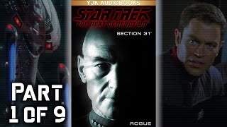 Star Trek The Next Generation  Section 31 Rogue  Part 1 of 9  Full Unabridged Audiobook [upl. by Kiah]