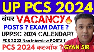 uppsc latest news 💔💔 Calendar  UP PCS 2024 vacancy Exam date CUTOFF POSTS uppcs 2023 Noninterview [upl. by Blaise]