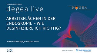 degea live – Arbeitsflächen in der Endoskopie – wie desinfiziere ich richtig [upl. by Mario]