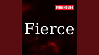 Fierce Vina House [upl. by Sandi1]