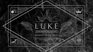 ELLERSLIE CHURCH ONLINE  TRADITIONS  LUKE JOURNEY TO THE CROSS WEEK 4 [upl. by Waldon154]