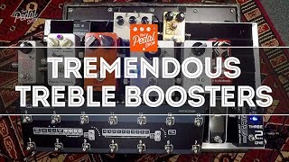 That Pedal Show – Tremendous Treble Boosters For Glorious Classic Drive Tones [upl. by Beatriz477]