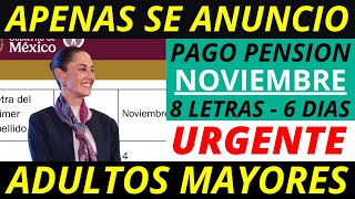 💥HOY MISMO❗️ MENSAJE IMPORTANTE CALENDARIO DE PAGO NOVIEMBRE PARA ADULTOS MAYORES [upl. by Baoj]