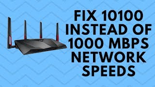 Fix 10100 instead of 1000 Mbps Network Speeds [upl. by Anayrb]