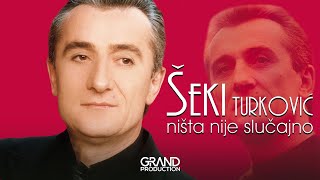 Seki Turkovic  Ti si tama ti si dan  Audio 2001 [upl. by Adaynek944]