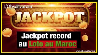 Loto Maroc  Jackpot record de 28 milliards de centimes [upl. by Eatnuahs783]