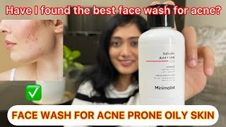 FACE WASH FOR OILY SKIN  BE MINIMALIST SALICYLIC ACID FACE WASH  Review  Face wash for acne skin [upl. by Costello]