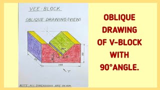 Oblique drawing of Vblock with 90°angle।To construct a Vblock in oblique view।oblique।pictorial [upl. by Etnomed818]