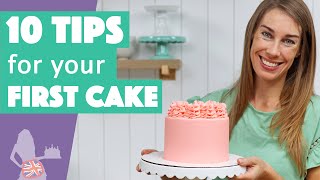 10 Tips for your First Cake [upl. by Irakab]