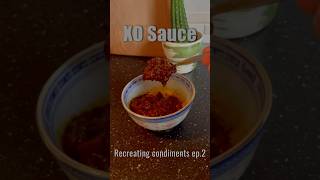 Recreating condiments Episode 2 My version of XO sauce umami condiments [upl. by Mellitz]