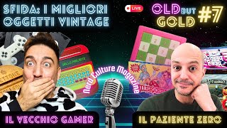 OLD BUT GOLD ► I MIGLIORI OGGETTI VINTAGE ★ Nerd Culture Magazine ★ Live Streaming 7 [upl. by Starobin]