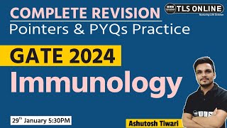 COMPLETE REVISION  GATE 2024  Immunology  Ashutosh Tiwari [upl. by Sidras]