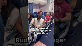 Rude Passenger Throws Luggage and Causes Chaos Part 1shorts youtubeshortsairplane passenger [upl. by Melcher]