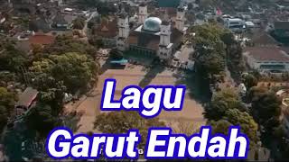 Lagu Garut Kota Intan Indahnya Kota Wisata Kota Garut yang Dirindukan [upl. by Casimir]