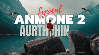 LYRICAL Anmone 2 Music Video  Aurthohin [upl. by Arvid]