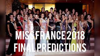 MISS FRANCE 2018  FINAL PREDICTIONS [upl. by Tanberg]