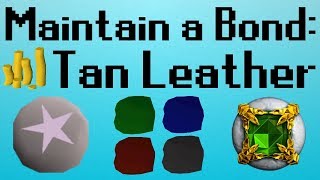 OSRS Maintain a Bond  Tan Leather Spell [upl. by Sutit118]