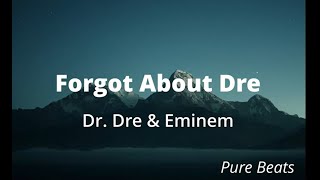 Dr Dre  Forgot About Dre Clean  Lyrics feat Eminem [upl. by Anirok]