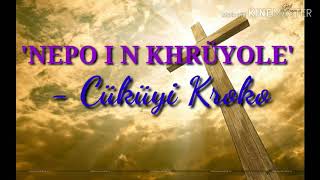 Nepo I n khrüyole  Cüküyi Kroko  lyrics [upl. by Hickey]