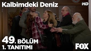 Kalbimdeki Deniz 49 Bölüm 1 Tanıtımı [upl. by Hi196]