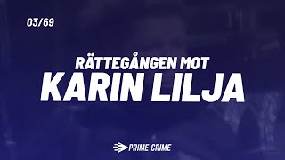 Rättegången mot quotToppjuristenquot Karin Lilja  Cecilia Tilltalad Inspelning 2 [upl. by Okwu]