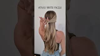 ASTUCE TRESSE FACILE  tresse facile a faire soi meme  tuto coiffure facile pour débutant [upl. by Aztinad]