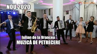 COLAJ NOU 2020 MUZICA DE PETRECERE  FORMATIA IULIAN DE LA VRANCEA [upl. by Aicilihp]