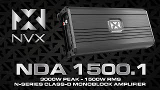 ALL NEW NVX NDA 15001 Monoblock Amplifier [upl. by Udall]