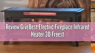 Review GiveBest Electric Fireplace Infrared Heater 3D Freestanding Fireplace Stove Heater with Remot [upl. by Asenaj]