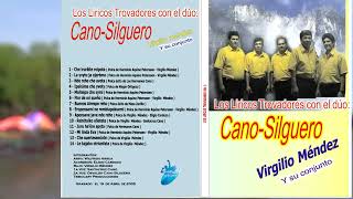 LOS LIRICOS TROVADORES  DUO CANO  SILGUERO [upl. by Ayhtnic]