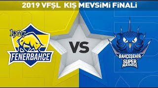 2019 Kış Mevsimi Finali  1907 Fenerbahçe Espor  FB  vs Bahçeşehir SuperMassive  SUP   VFŞL [upl. by Relyhcs]